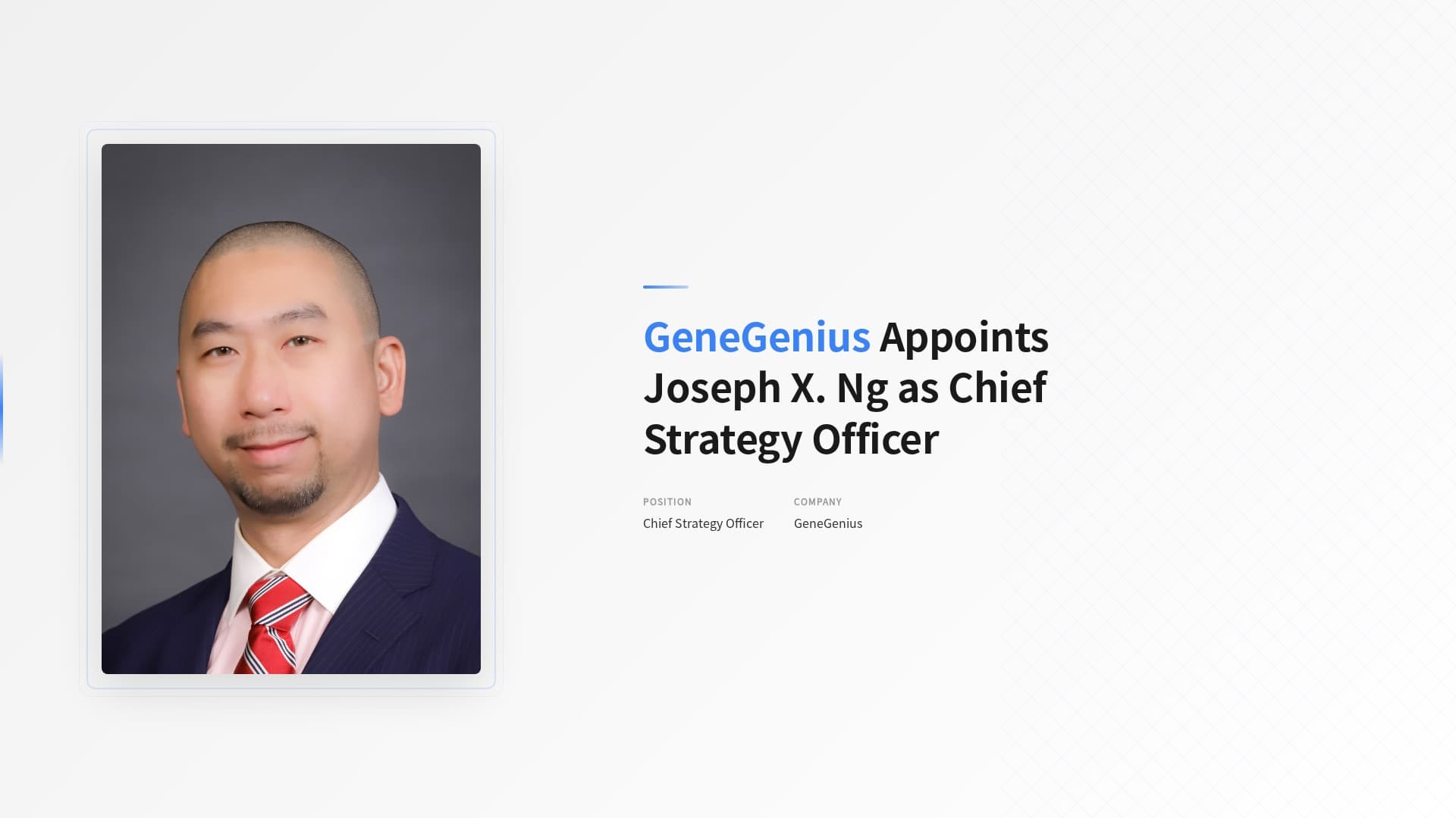 GeneGenius Appoints Joseph X. Ng as Chief Strategy Officer